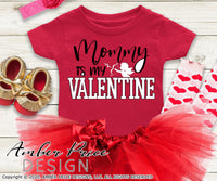 Mommy is my valentine svg kids Valentine's SVG boy's girl's cupid mom valentines day shirt clipart design cut file layered png dxf Cricut