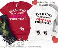 Baking more than cookies this year svg Valentine's pregnancy svg baby on the way valentines day maternity shirt baby clipart design png dxf