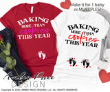 Baking more than cookies this year svg Valentine's pregnancy svg baby on the way valentines day maternity shirt baby clipart design png dxf