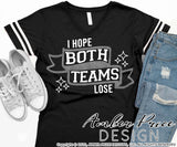 I hope both teams lose SVG PNG DXF
