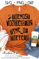 It's the most wonderful time of the year SVG, Halloween SVG cut file for cricut, silhouette, Halloween shirt SVG, PNG. Spooky season SVG Halloween Shirt Vector for Fall and Autumn. Women's Fall Halloween shirt DXF PNG version also included. EPS by request. Cute and Unique sublimation PNG file. From Amber Price Design