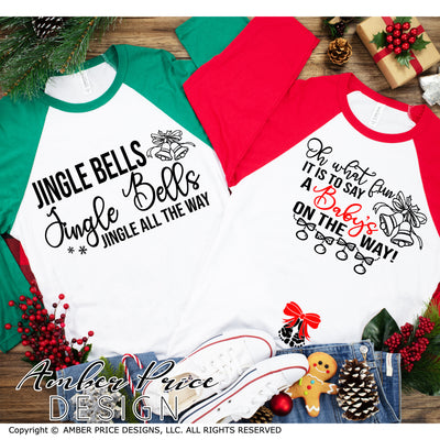 Jingle Bells Jingle Bells Jingle all the way SVG Oh what fun it is to say a BABY'S on the way SVG Couple's Christmas Maternity SVG His & Hers winter Pregnancy reveal shirt project! Announce your twin pregnancy shirt design winter! Pregnancy Announcement SVG is PERFECT for your pregnancy craft PNG DXF Amber Price Design