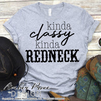 Kinda classy kinda redneck svg, funny country girl svg, kinda classy svg, funny svgs, cut file, cricut, silhouette, rodeo svg, png, dxf