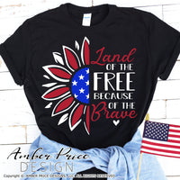 Land of the free because of the brave svg, patriotic sunflower svg, red white and blue sunflower svg,png, dxf, 4th of july svg, america svg, america shape svg, america shape clipart, png, dxf, for cricut, amber price design