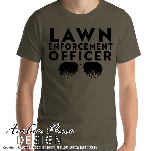 lawn enforcement officer svg, png, dxf, funny dad svg, mowing svg, grass svg, lawn svg