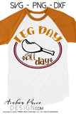 Leg Day all day SVG, funny Thanksgiving SVG. DIY Thanksgiving shirt Kids Turkey leg clipart svg design cut file for cricut, silhouette. Cute fall DXF also included. Unique sublimation PNG file. Cricut SVG Silhouette Files for Cricut Project Ideas Simply Crafty SVG Bundles Design Bundles, Vectors | amberpricedesign.com