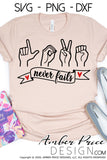 Love never fails svg, Hearing impaired svg, deaf svg, american sign language svg, ASL svg, PNG, DXF 1 corinthians 13:8 svg, valentine's day SVGs, retro svg, vector, Cricut cut file, silhouette cut file, bible verse svg, scripture svg, sublimation, screen print file, digital download, amber price design, glitter