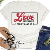 Love never fails svg, PNG, DXF 1 corinthians 13:8 svg, Christian valentine's day SVGs, retro svg, vector, Cricut cut file, silhouette cut file, bible verse svg, scripture svg, sublimation, screen print file, digital download, amber price design, glitter