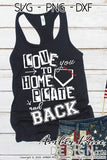 Love you to home plate and back SVG PNG DXF Baseball SVG Softball SVG design svg png dxf baseball mom svg, softball mom svg, softball shirt svg, baseball shirt cut file, cricut, silhouette, amber price design, sublimation, screen print, distressed svg, grunge svg