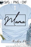 Mama SVG Mama frame SVG PNG DXF Hand lettered SVG