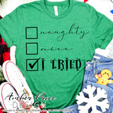 Naughty Nice I tried SVG, Funny Christmas SVGs, Kid's Christmas cut file for cricut, Winter shirt SVG, Home Decor SVG. Santa's Naughty list SVG DXF PNG included. Cute and Unique sublimation file. Silhouette downloadable File for Cricut Project Ideas Simply Crafty SVG Bundles Design Bundles, Vector | Amber Price Design