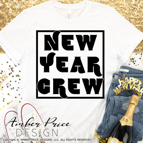 New Year Crew SVG, Retro New Years Eve shirt svg, Vintage New Years Eve SVG PNG DXF. NYE shirt SVG New years eve party Shirt cricut NYE svg silhouette Winter new year tshirt design Unique sublimation print file Silhouette File for Cricut Project Ideas Simply Crafty SVG Bundles Design Bundles Vector | Amber Price Design | amberpricedesign.com