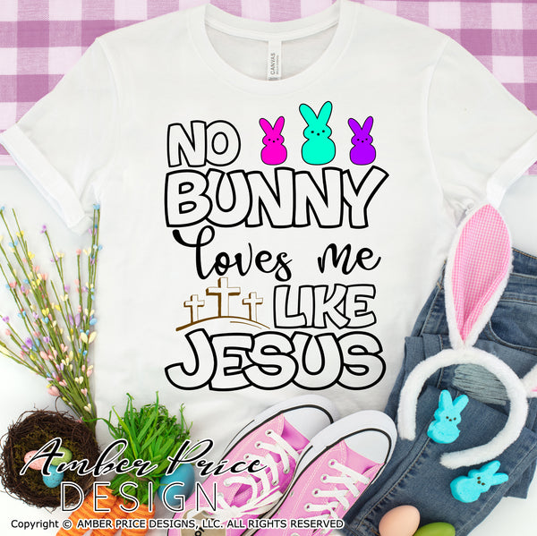 No Bunny loves me like Jesus SVG, PNG, DXF Kid's Christian SVG for cricut silhouette png dxf christian design, cut file Christian Easter SVG cut file cross calvary clipart vector files home decor. Free SVGs for Silhouette SVG Files for Cricut Project Ideas Design Bundles | Amber Price Design | amberpricedesign.com