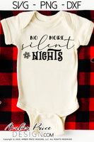 No more silent nights SVG Christmas Maternity SVG for winter! Cute Christmas Pregnancy reveal SVG file for your Maternity shirt project! Announce you're expecting with our creative twin pregnancy shirt design for winter! My Pregnancy Announcement SVG is PERFECT for your pregnancy craft PNG DXF Amber Price Design