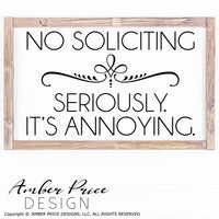 No Soliciting SVG | No Soliciting Seriously It's Annoying SVG PNG DXF, go away svg, please don't knock svg, baby sleeping svg, cut file, cricut, silhouette, vector, diy door sign svg, craft, home decor svg, don't ring the doorbell svg, 