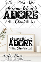 Oh come let us adore Him, Christ the Lord SVG, Nativity Scene SVG, Christian Christmas svg Christmas ornament SVG Jesus is the reason SVG, winter shirt craft, DIY silhouette projects vector files for home decor. SVG Silhouette SVG SVG Files for Cricut Project Ideas Simply Crafty SVG Bundles Vector | Amber Price Design 