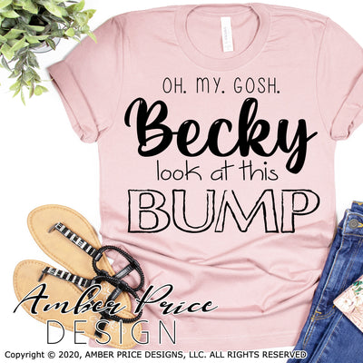 Oh my gosh Becky look at this bump SVG PNG DXF