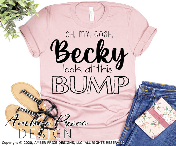 Oh my gosh Becky look at this bump SVG PNG DXF