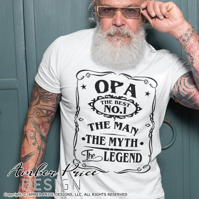 Opa the man the myth the legend svg png dxf, Father's Day SVG, Opa SVGs, Jack Daniels SVGs, Grandpa SVG