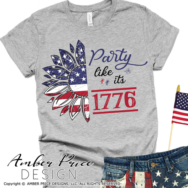 Party like its 1776 Sublimation Print File PNG, American Flag sunflower sublimation file, screen print file, distressed, patriotic sunflower png, red white blue sunflower, american flag sunflower sublimation, 4th of july png, amber price design