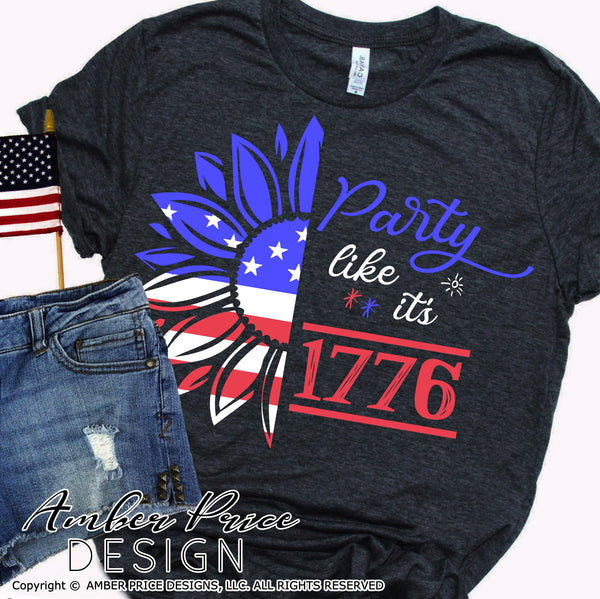 Party like it's 1776 svg, funny 4th of july svg, american flag sunflower svg, patriotic sunflower svg, red white blue sunflower svg, png, dxf, amber price design