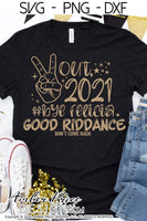 Peace out 2021 SVG, #ByeFelicia New Years Eve shirt svg, Funny New Year 2022 SVG PNG DXF. NYE party Shirt cricut svg silhouette Winter new year tshirt design Unique sublimation print file Silhouette File for Cricut Project Ideas Simply Crafty SVG Bundles Design Bundles Vector | Amber Price Design | amberpricedesign.com