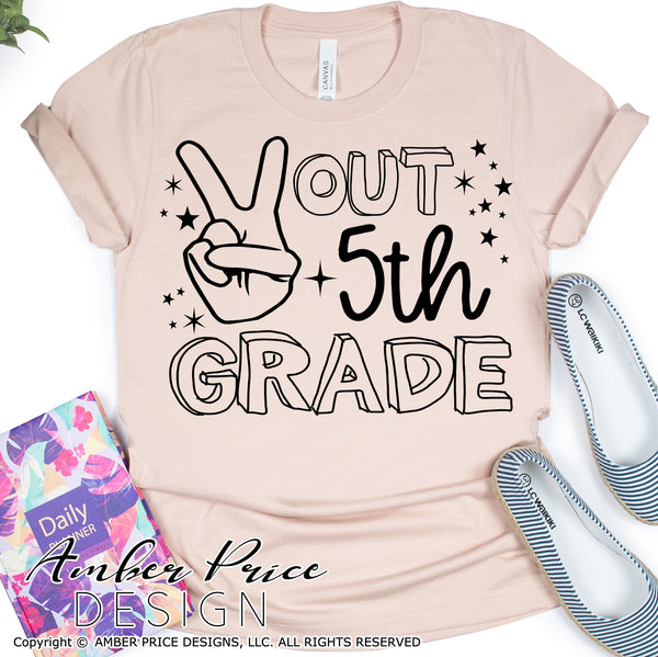 Peace out 5th grade shirt SVG, end of school shirt SVG, last day of school shirt svg last day of fifth grade school cut file for cricut, silhouette. Cute 5th grade teacher SVG. School Vector for going into 6th grade. New 6th grader SVG DXF & PNG version included. Cute Unique sublimation file. From Amber Price Design