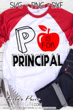 P is for Principal SVG. Our DIY Elementary School Principal shirt SVG is designed for easy use with cricut, silhouette. Teacher SVG. Custom Last day school Vector. Easy DIY principal shirt file. Layered Apple clipart SVG DXF and PNG version also included. Cute and Unique sublimation file. From Amber Price Design