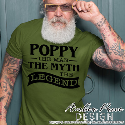 Poppy The Man The Myth The Legend SVG PNG DXF Father's Day SVG, Grandpa SVGs