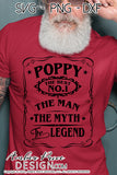 Poppy The Man The Myth The Legend SVG PNG DXF Jack Daniels SVG, Father's Day SVG, Poppy SVGs, cut file for cricut, silhouette cut file, amber price design