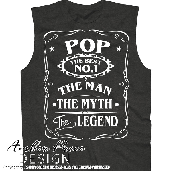 Pop The Man The Myth The Legend SVG PNG DXF Jack Daniels SVG, Father's Day SVGs, Pop SVGs, Grandpa SVG, Whiskey SVG, cut file for cricut, Amber Price Design