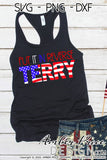 Put it in reverse terry svg, funny 4th of july svg, america svg, png, dxf, usa, independence day svg, amber price desgn