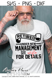 Retired under new management see wife for details SVG PNG DXF, Male retirement svg, cut file for cricut