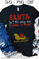Santa isn't the only one coming to town SVG Winter Maternity SVG for winter! Cute DIY Christmas Pregnancy reveal SVG file for all your DIY Maternity shirt! Announce you're expecting with our creative pregnancy shirt design! Our Pregnancy Announcement SVG is PERFECT for your pregnancy craft! PNG DXF | Amber Price Design