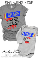 Shake and Bake SVG, best friends svg, racing svgs, PNG, DXF, Funny fist bump design