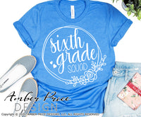 Sixth grade squad SVG, back to school shirt SVG, last day of school cut file for cricut, silhouette, 6th grade SVG, 6th grade teacher SVG. Custom school grade Vector for going into 6th grade. New 6th grader SVG DXF and PNG version also included. EPS by request. Cute and Unique sublimation file. From Amber Price Design
