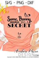 Some bunny has a secret SVG, Easter pregnancy reveal svg, Easter maternity svg, Expecting SVG, Easter png Spring SVG Easter bunny png, cute Spring SVG shirt craft DIY Cricut silhouette projects vector files. Free SVGs Silhouette SVG Files for Cricut Project Ideas Simply Crafty SVG Bundles Vector | Amber Price Design | amberpricedesign.com