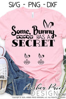 Some bunny has a secret SVG, Easter pregnancy reveal svg, Easter maternity svg, Expecting SVG, Easter png Spring SVG Easter bunny png, cute Spring SVG shirt craft DIY Cricut silhouette projects vector files. Free SVGs Silhouette SVG Files for Cricut Project Ideas Simply Crafty SVG Bundles Vector | Amber Price Design | amberpricedesign.com