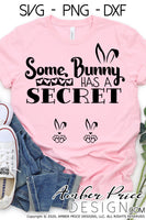 Some bunny has a secret SVG, Easter twins pregnancy reveal svg, Easter twin maternity svg, Expecting SVG, Easter png Spring SVG Easter bunny png, cute Spring SVG shirt craft DIY Cricut silhouette projects vector. Free SVGs Silhouette SVG File Cricut Project Ideas Simply Crafty SVG Bundles Vector | Amber Price Design | amberpricedesign.com