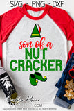 Son of a nutcracker SVG, Christmas SVG, cute ELF SVGs, Funny Christmas SVG for kid's Christmas shirt SVG, winter cut file, DIY festive Holiday home decor Christmas ornament SVGs, silhouette projects vector files SVG Silhouette SVG SVG Files for Cricut Project Ideas Simply Crafty SVG Bundles Vector | Amber Price Design 