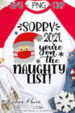Christmas 2021 SVG, Funny Christmas svg 2021 on the naughty list SVG, Cute Christmas ornament SVG, Funny santa corona virus SVGs covid 19 winter shirt craft, DIY silhouette projects vector files for home decor. SVG Silhouette SVG SVG Files for Cricut Project Ideas Simply Crafty SVG Bundles Vector | Amber Price Design 