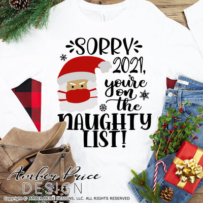 Christmas 2021 SVG, Funny Christmas svg 2021 on the naughty list SVG, Cute Christmas ornament SVG, Funny santa corona virus SVGs covid 19 winter shirt craft, DIY silhouette projects vector files for home decor. SVG Silhouette SVG SVG Files for Cricut Project Ideas Simply Crafty SVG Bundles Vector | Amber Price Design 