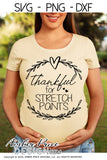 Thankful for stretch pants SVG Fall Pregnancy / Maternity SVG! Cute DIY Thanksgiving Pregnancy reveal SVG files for all your Maternity shirt projects! Announce your pregnancy with our creative fall maternity designs! Our Pregnancy Announcement SVGs for your pregnancy crafts! PNG DXF | Amber Price Design Design bundle