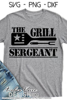 The Grill Sergeant SVG Funny Grilling SVG PNG DXF