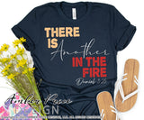 There is another in the fire daniel 3:25 SVG PNG DXFThere is another in the fire SVG, Daniel 3:25 SVG, PNG, DXF, hand lettered design, Christian SVG, cut file, cricut, silhouette