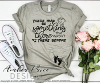 There may be something there that wasn't there before SVG PNG DXF maternity pregnancy design