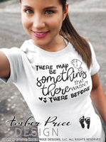 There may be something there that wasn't there before SVG PNG DXF maternity pregnancy design