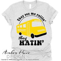 Bus Driver SVG They see me rollin' they hatin' SVG PNG DXF School Bus SVG clipart, cut file for cricut, silhouette, vector, sublimation, screen print, amber price design
