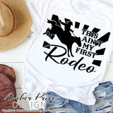 This ain't my first rodeo svg SVG Mutton Bustin' SVG, Rodeo shirt design, cut file, png, dxf, DIY kid's rodeo shirt design, cut file, cricut, silhouette, bull riding shirt, cowboy svg, cowgirl svg, country svg, western svg, county fair svg