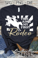 This ain't my first rodeo svg SVG Mutton Bustin' SVG, Rodeo shirt design, cut file, png, dxf, DIY kid's rodeo shirt design, cut file, cricut, silhouette, bull riding shirt, cowboy svg, cowgirl svg, country svg, western svg, county fair svg